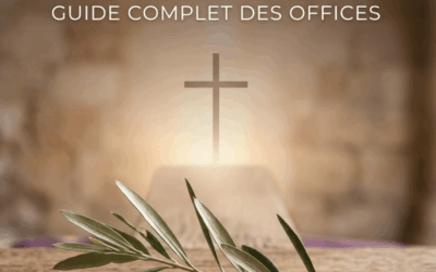 Semaine Sainte – Guide complet des offices